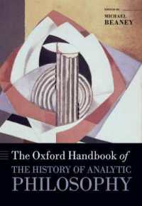 オックスフォード版 分析哲学の歴史ハンドブック<br>The Oxford Handbook of the History of Analytic Philosophy (Oxford Handbooks)