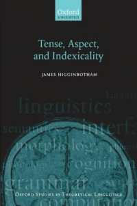 時制・相・索引性<br>Tense, Aspect, and Indexicality (Oxford Studies in Theoretical Linguistics No.26)
