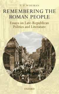 Remembering the Roman People : Essays on Late-Republican Politics and Literature