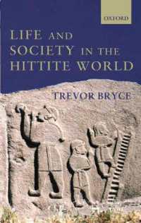 ヒッタイトの生活と社会<br>Life and Society in the Hittite World