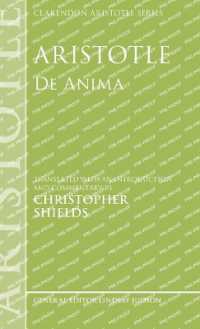 アリストテレス『霊魂論』英訳・注釈<br>Aristotle: De Anima (Clarendon Aristotle Series)