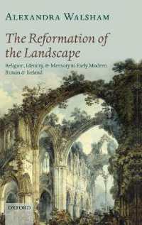 風景の革命：宗教改革前後のイギリス・アイルランド<br>The Reformation of the Landscape : Religion, Identity, and Memory in Early Modern Britain and Ireland