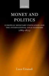 Money and Politics : European Monetary Unification and the International Gold Standard (1865-1873)