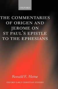The Commentaries of Origen and Jerome on St. Paul's Epistle to the Ephesians (Oxford Early Christian Studies)