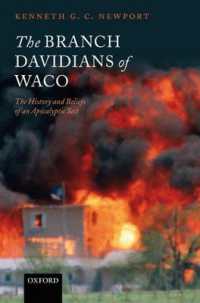 ウェーコのダヴィディアン教団の歴史と信仰<br>The Branch Davidians of Waco : The History and Beliefs of an Apocalyptic Sect