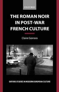 The Roman Noir in Post-War French Culture : Dark Fictions (Oxford Studies in Modern European Culture)