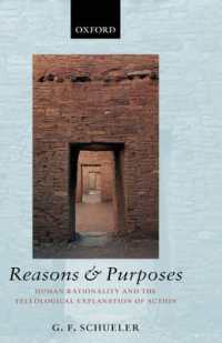 Reasons and Purposes : Human Rationality and the Teleological Explanation of Action