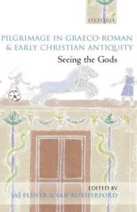 Pilgrimage in Graeco-Roman and Early Christian Antiquity : Seeing the Gods