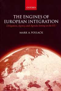 欧州統合のエンジン<br>The Engines of European Integration : Delegation, Agency, and Agenda Setting in the EU