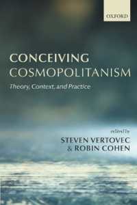 コスモポリタニズムの概念<br>Conceiving Cosmopolitanism : Theory, Context, and Practice