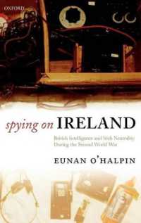第二次大戦中アイルランドにおけるスパイ活動<br>Spying on Ireland : British Intelligence and Irish Neutrality during the Second World War