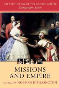 キリスト教伝道と大英帝国<br>Missions and Empire (Oxford History of the British Empire Companion Series)