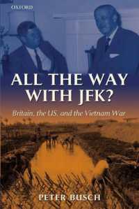 All the Way With Jfk? Britain, the Us and the Vietnam War