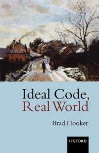 Ideal Code, Real World : A Rule-Consequentialist Theory of Morality