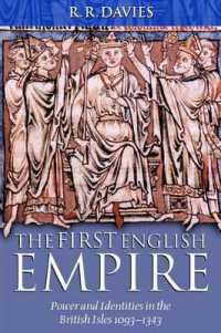 The First English Empire : Power and Identities in the British Isles 1093-1343