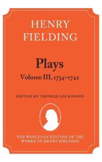 フィールディング戯曲集　第３巻<br>Henry Fielding - Plays, Volume III 1734-1742 (The Wesleyan Edition of the Works of Henry Fielding)