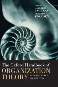 オックスフォード組織理論ハンドブック<br>The Oxford Handbook of Organization Theory (Oxford Handbooks)