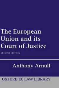 欧州司法裁判所（第２版）<br>The European Union and its Court of Justice (Oxford European Union Law Library) （2ND）