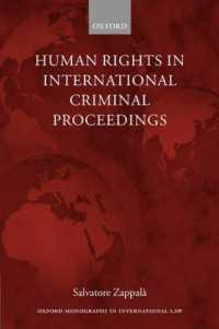 国際刑事裁判と人権<br>Human Rights in International Criminal Proceedings (Oxford Monographs in International Law)
