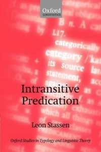 自動詞的述語の類型論<br>Intransitive Predication (Oxford Studies in Typology and Linguistic Theory)