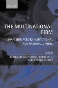 多国籍企業論<br>The Multinational Firm : Organizing Across Institutional and National Divides