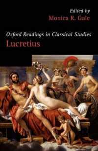 オックスフォード版ルクレティウス読本<br>Oxford Readings in Lucretius (Oxford Readings in Classical Studies)