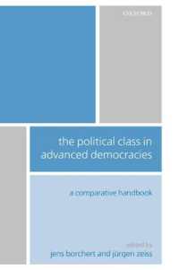 先進民主国家の政治家層：比較ハンドブック<br>The Political Class in Advanced Democracies : A Comparative Handbook