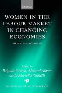 Women in the Labour Market in Changing Economies : Demographic Issues (International Studies in Demography)