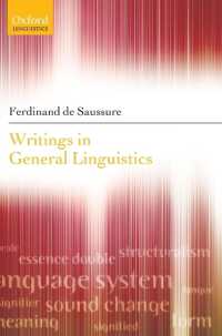 ソシュール一般言語学草稿（英訳）<br>Writings in General Linguistics