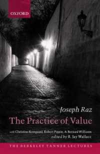 The Practice of Value (The Berkeley Tanner Lectures)