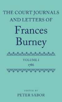 フランシス・バーニー宮中書簡・日記（全６巻）第１巻：1786年<br>The Court Journals and Letters of Frances Burney : Volume I: 1786 (Court Journals & Letters of Frances Burney 1786-1791)