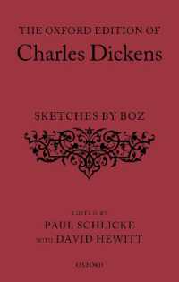 The Oxford Edition of Charles Dickens: Sketches by Boz (The Oxford Edition of Charles Dickens)
