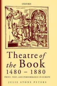 ヨーロッパ演劇と印刷１４８０－１８８０年<br>Theatre of the Book 1480-1880 : Print, Text, and Performance in Europe