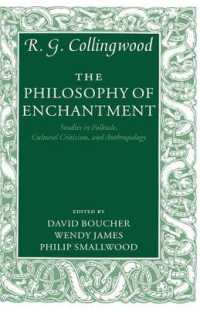 コリングウッド初公刊著／呪術化の哲学：民話・文化批評・人類学研究<br>The Philosophy of Enchantment : Studies in Folktale, Cultural Criticism, and Anthropology