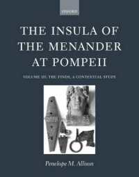 The Insula of the Menander at Pompeii : Volume III: The Finds, a Contextual Study (Insula of the Menander at Pompeii)