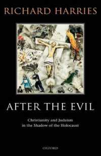 After the Evil : Christianity and Judaism in the Shadow of the Holocaust
