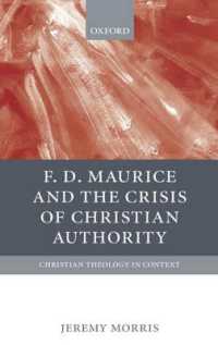 Ｆ・Ｄ・モーリスとキリスト教の権威の危機<br>F D Maurice and the Crisis of Christian Authority (Christian Theology in Context)
