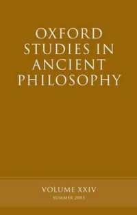 Oxford Studies in Ancient Philosophy, Volume XXIV : Summer 2003 (Oxford Studies in Ancient Philosophy)