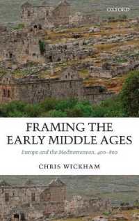 Framing the Early Middle Ages : Europe and the Mediterranean, 400-800