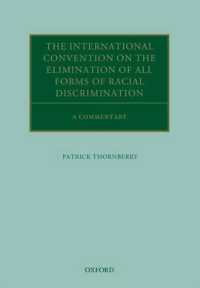 あらゆる形態の人種差別の撤廃に関する国際条約：注釈集<br>The International Convention on the Elimination of All Forms of Racial Discrimination : A Commentary (Oxford Commentaries on International Law)