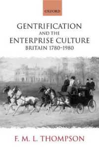 中産階級化と企業文化：１７８０－１９８０年のイギリス<br>Gentrification and the Enterprise Culture : Britain 1780-1980
