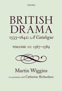 近代初期イギリス劇作目録第２巻：1567-1589年<br>British Drama 1533-1642: a Catalogue : Volume II: 1567-1589 (British Drama 1533-1642: a Catalogue)