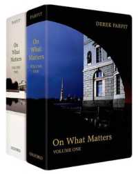 Ｄ．パーフィット著／重要なことについて（全２巻）<br>On What Matters : Two-volume set (The Berkeley Tanner Lectures)
