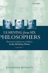 Learning from Six Philosophers, Volume 2 : Descartes, Spinoza, Leibniz, Locke, Berkeley, Hume