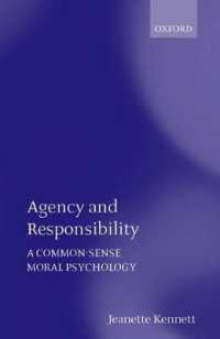 常識道徳心理学<br>Agency and Responsibility : A Common-Sense Moral Psychology