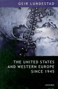 １９４５年後の米国と西欧<br>The United States and Western Europe since 1945 : From 'Empire' by Invitation to Transatlantic Drift