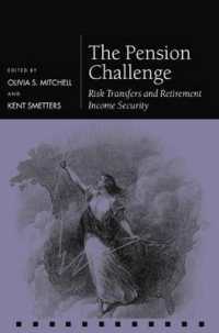 年金制度の課題：リスク移転と退職後の所得保障<br>The Pension Challenge : Risk Transfers and Retirement Income Security (Pensions Research Council)