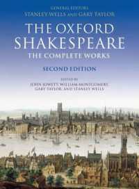 新オックスフォード版シェイクスピア１巻本全集（第２版）<br>William Shakespeare: The Complete Works （2ND）
