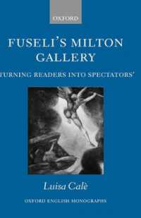 フュースリーのミルトン『失楽園』画集<br>Fuseli's Milton Gallery : 'Turning Readers into Spectators' (Oxford English Monographs)
