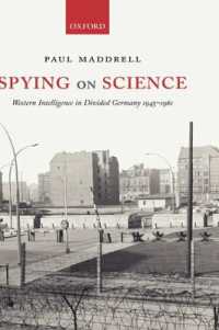分割統治下ドイツと西側勢力の諜報活動：1945-61年<br>Spying on Science : Western Intelligence in Divided Germany 1945-1961
